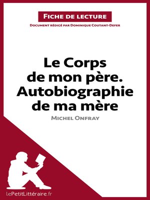 cover image of Le Corps de mon père. Autobiographie de ma mère de Michel Onfray (Fiche de lecture)